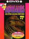 Dinosaurs and Other Amazing Creatures