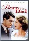 天生就坏Born to Be Bad