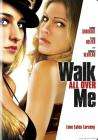 暴走辣妹Walk All Over Me