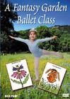 A Fantasy Garden Ballet Class